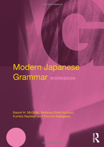 Modern Japanese Grammar Workbook 1st Edition Naomi Mcgloin M Endo Hudson