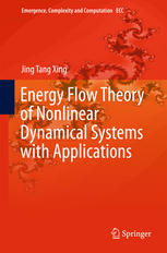 Energy Flow Theory Of Nonlinear Dynamical Systems With Applications 1st Edition Jing Tang Xing Auth