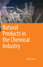 Natural Products In The Chemical Industry 1st Edition Professor Dr Bernd Schaefer Auth