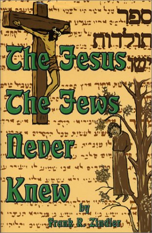The Jesus The Jews Never Knew Frank R Zindler