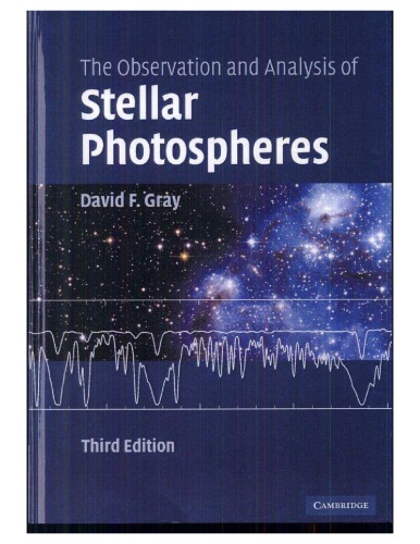 The Observation And Analysis Of Stellar Photospheres 3rd Edition D F Gray