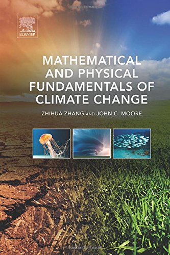 Mathematical And Physical Fundamentals Of Climate Change 1st Edition Zhihua Zhang