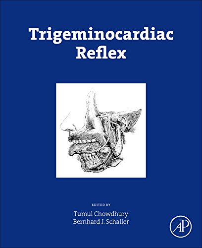 Trigeminocardiac Reflex 1st Edition Tumul Chowdhury Bernhard J Schaller