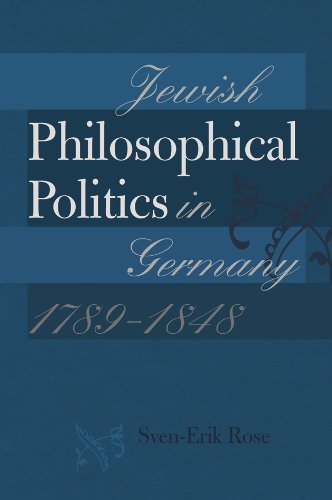 Jewish Philosophical Politics In Germany 17891848 Svenerik Rose