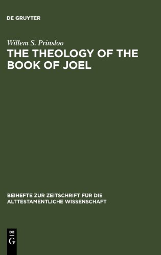 The Theology Of The Book Of Joel Willem S Prinsloo