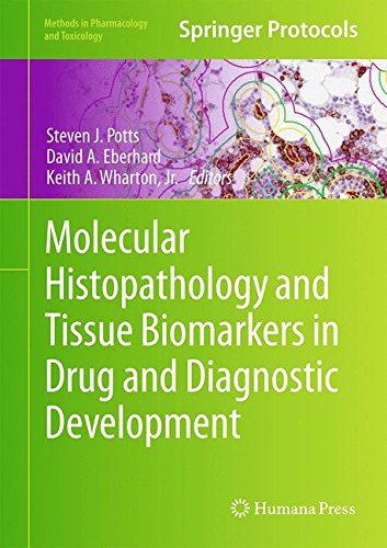 Molecular Histopathology And Tissue Biomarkers In Drug And Diagnostic Development Steven J Potts