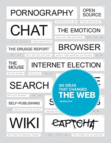 100 Ideas That Changed The Web Jim Boulton