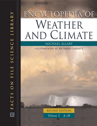 Encyclopedia Of Weather And Climate 2volume Set 2 Revised Michael Allaby