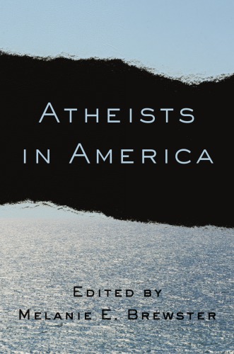 Atheists In America Melanie E Brewster