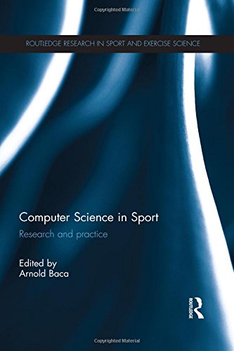 Computer Science In Sport Research And Practice 1st Edition Arnold Baca