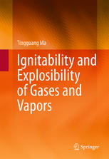Ignitability And Explosibility Of Gases And Vapors 1st Edition Tingguang Ma Auth