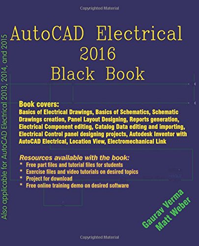 Autocad Electrical 2016 Black Book Ii Gaurav Verma Matt Weber