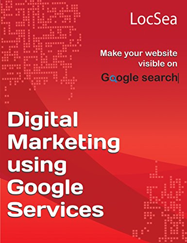 Digital Marketing Using Google Services Make Your Website Visible On Google Search 1st Edition Balu