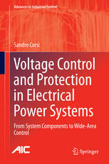Voltage Control And Protection In Electrical Power Systems From System Components To Widearea Control 1st Edition Sandro Corsi Auth