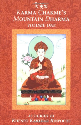 Karma Chakmes Mountain Dharma Vol 1 Khenpo Karthar Rinpoche