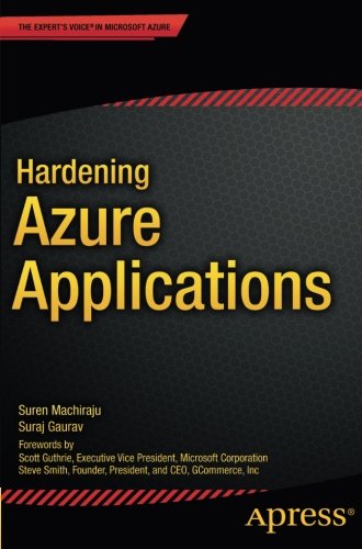 Hardening Azure Applications 1st Edition Suren Machiraju Suraj Gaurav