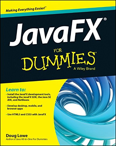 Javafx For Dummies 1st Edition Doug Lowe