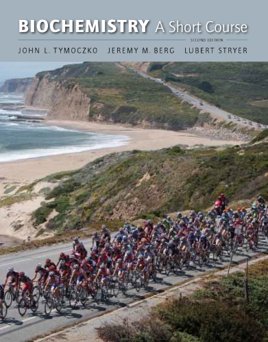 Biochemistry A Short Course 2nd John L Tymoczko Jeremy M Berg