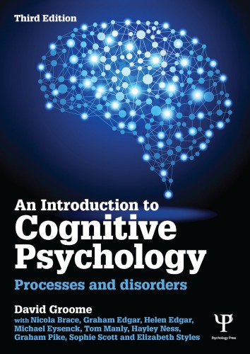 An Introduction To Cognitive Psychology Processes And Disorders 3rd Ed 3rd Edition David Groome