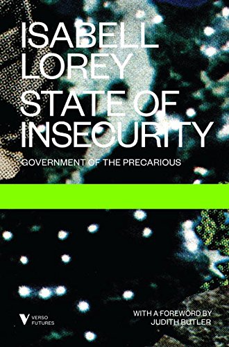 State Of Insecurity Government Of The Precarious Isabell Lorey