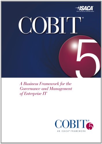 Cobit 5 Framework A Business Framework For The Governance And Management Of Enterprise It Isaca