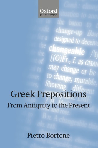Greek Prepositions From Antiquity To The Present 1st Pietro Bortone