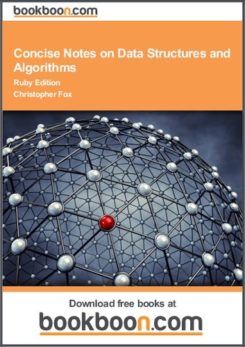Concise Notes On Data Structures And Algorithms Ruby Edition Christopher Fox