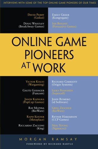 Online Game Pioneers At Work 1st Edition Morgan Ramsay