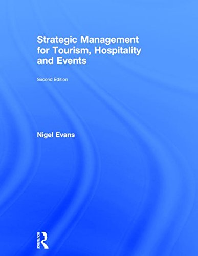 Strategic Management For Tourism Hospitality And Events 2nd Edition Nigel Evans