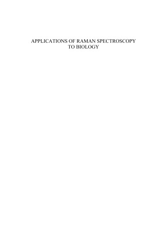 Applications Of Raman Spectroscopy To Biology From Basic Studies To Disease Diagnosis 1st Mahmoud Ghomi
