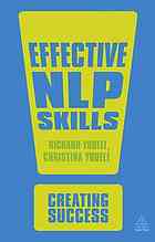 Effective Nlp Skills Creating Success Second Edition 2nd Ed Youell