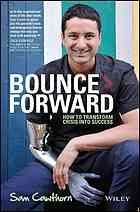 Bounce Forward How To Transform Crisis Into Success Cawthorn