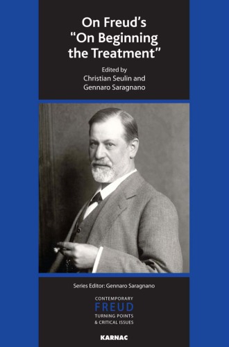 On Freuds On Beginning The Treatment Christin Seulin Gennaro Saragnano