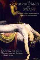 The Significance Of Dreams Bridging Clinical And Extraclinical Research In Psychoanalysis Fonagy