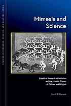 Mimesis And Science Empirical Research On Imitation And The Mimetic Theory Of Culture And Religion Garrels