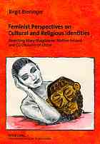 Feminist Perspectives On Cultural And Religious Identities Rewriting Mary Magdalene Mother Ireland And Cu Chulainn Of Ulster Saint Mary Magdalene Breninger