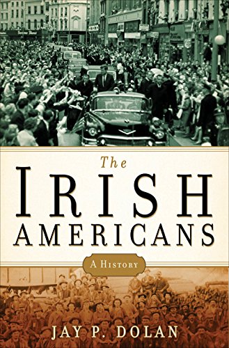 The Irish Americans Jay P Dolan