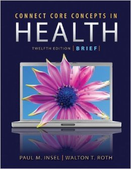 Connect Core Concepts In Health Twelfth Edition Brief Paul M Insel
