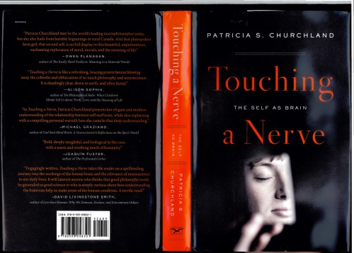 Touching A Nerve The Self As A Brain Patricia Smith Churchland