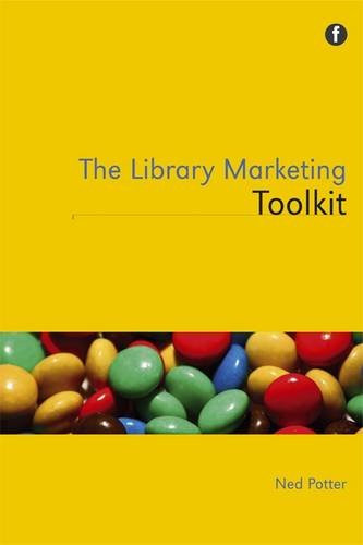 The Library Marketing Toolkit Ned Potter