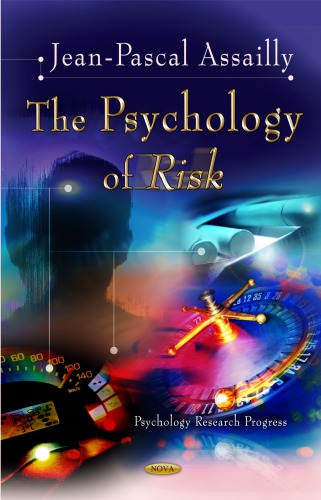 The Psychology Of Risk Assailly Jeanpascal