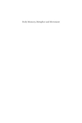 Body Memory Metaphor And Movement Sabine C Koch Ed Thomas Fuchs Ed