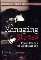 Managing Stress From Theory To Application Devonport Tracey J