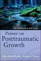 Primer On Posttraumatic Growth An Introduction And Guide Wicks