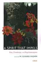 Spirit That Impels Play Creativity And Psychoanalysis Fromm