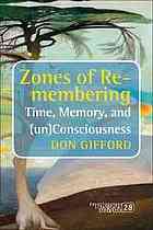 Zones Of Remembering Time Memory And Unconsciousness Morse