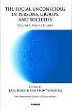 The Social Unconscious In Persons Groups And Societies Vol 1 Mainly Theory 1st Edition Earl Hopper