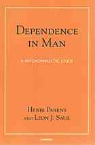 Dependence In Man A Psychoanalytic Study Parens Henri Saul