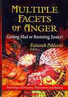 Multiple Facets Of Anger Getting Mad Or Restoring Justice Pahlavan