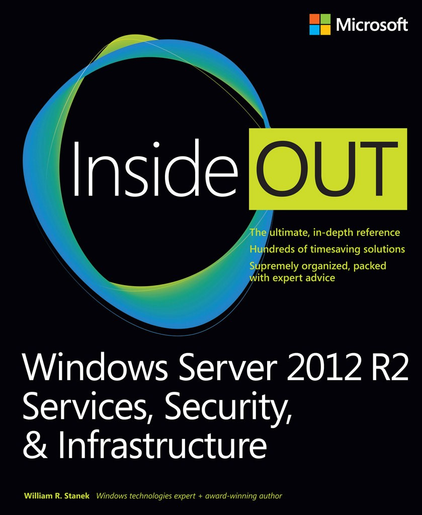 Windows Server 2012 R2 Inside Out Volume 2 Services Security Infrastructure 1st Edition William Stanek